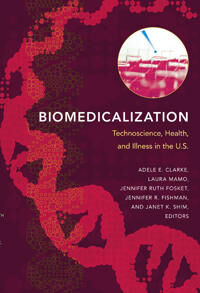 Clarke Adele E. Biomedicalization