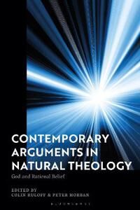 Ruloff, Colin Contemporary Arguments in Natural Theology