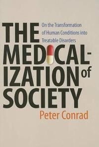 Conrad Peter The Medicalization of Society