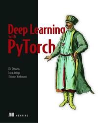 Deep Learning With Pytorch Av Eli Stevens, Luca Antiga