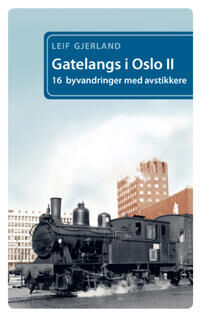Gatelangs I Oslo Av Leif Gjerland