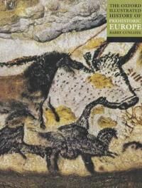 The Oxford Illustrated History of Prehistoric Europe - Paperback, Engelsk, Oxford University Press The Oxford Illustrated History of Prehistoric Europe - Paperback, Engelsk, Oxford University Press