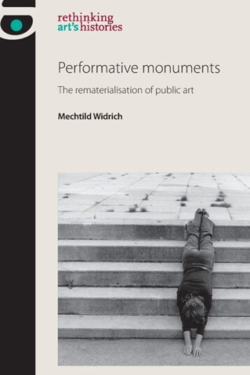 Performative Monuments  The Rematerialisation of Public Art