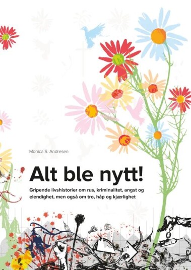 Alt Ble Nytt! Av Monica S. Andresen