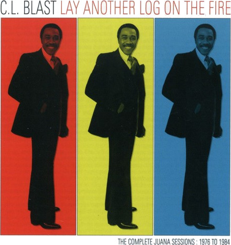 C.L. Blast Lay Another Log On The Fire CD