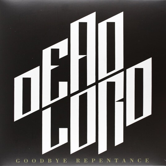 Dead Lord Goodbye Repentance LP/Vinyl Dead Lord Goodbye Repentance LP/Vinyl