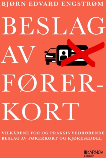 Beslag Av Førerkort Av Bjørn Edvard Engstrøm Beslag Av Førerkort Av Bjørn Edvard Engstrøm