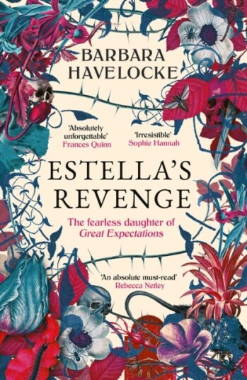 Estella's Revenge  A captivating, dark retelling of Great Expectations  this year's mustread!
