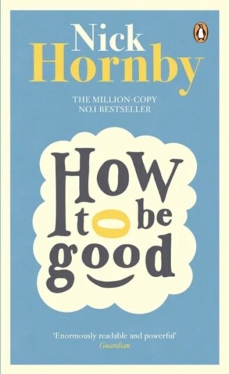 How To Be Good Av Nick Hornby
