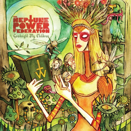 Neptune Power Federation Goodnight My Children LP/Vinyl Neptune Power Federation Goodnight My Children LP/Vinyl