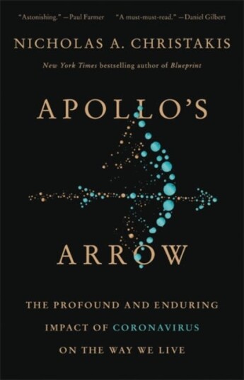 Apollo'S Arrow Av Nicholas A. Christakis