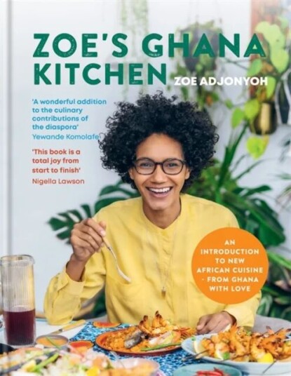 Zoe'S Ghana Kitchen Av Zoe Adjonyoh