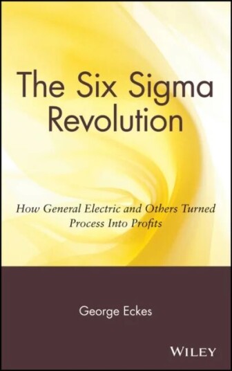 The Six Sigma Revolution Av George Eckes