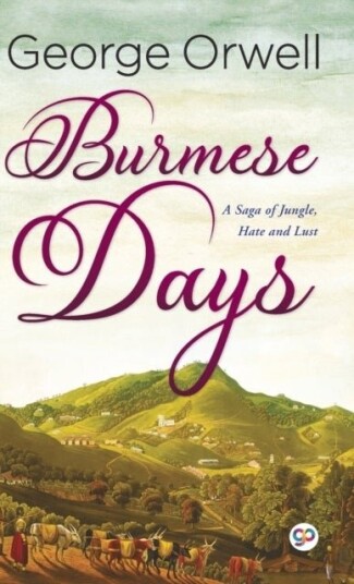 Burmese Days Burmese Days