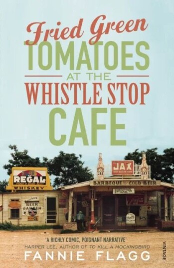 Fried Green Tomatoes At The Whistle Stop Cafe Av Fannie Flagg