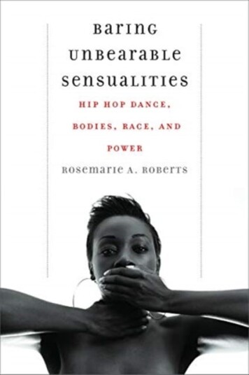 Baring Unbearable Sensualities  Hip Hop Dance, Bodies, Race, and Power