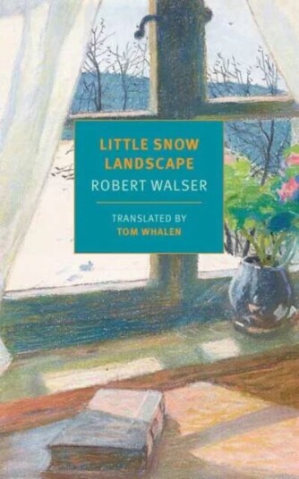 Little Snow Landscape Av Robert Walser, Tom Whalen