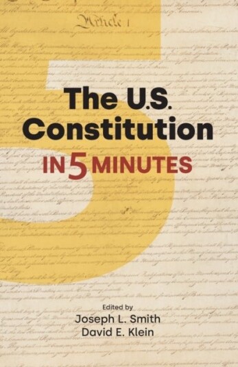 The US Constitution in Five Minutes The US Constitution in Five Minutes