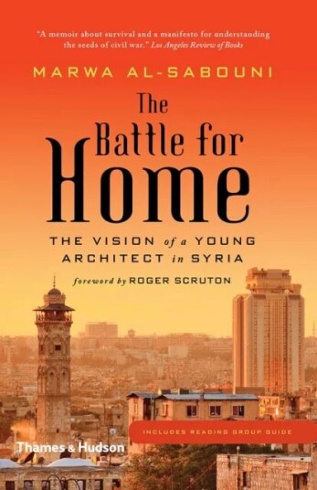 The Battle For Home Av Marwa Al-Sabouni The Battle For Home Av Marwa Al-Sabouni