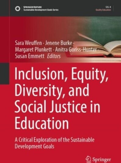 Inclusion Equity Diversity and Social Justice in Education