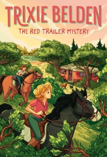 The Red Trailer Mystery: Trixie Belden The Red Trailer Mystery: Trixie Belden