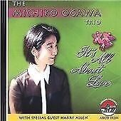 MediaTronixs Michiko Ogawa : Its all about love CD Pre-Owned