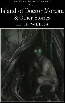 The Island of Doctor Moreau and Other Stories
