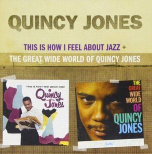 Quincy Jones  This Is How I Feel About Jazz/Great Wide World Of Quincy Jones  CD