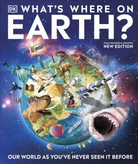 What's Where on Earth?  Our World As You've Never Seen It Before
