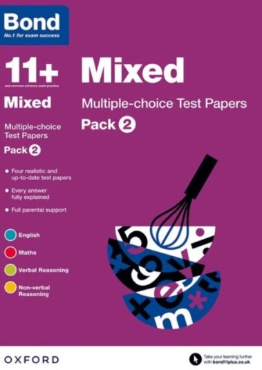 Bond 11+: Mixed: Multiplechoice Test Papers: For 11+ GL assessment and Entrance Exams Pack 2 Bond 11+: Mixed: Multiplechoice Test Papers: For 11+ GL assessment and Entrance Exams Pack 2