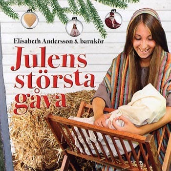 Elisabeth Andersson (Pop) Julens Största Gåva CD