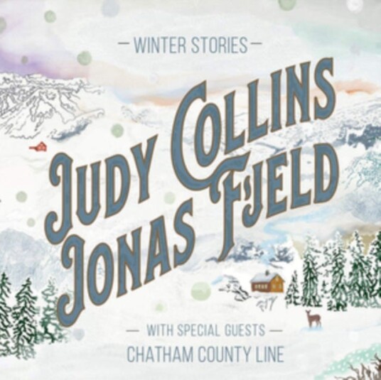 Judy Collins & Jonas Fjeld + Chatham County Line  Winter Stories  LP/Vinyl