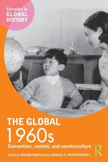 The Global 1960s Av Tamara Chaplin, Jadwiga E. Pieper Mooney