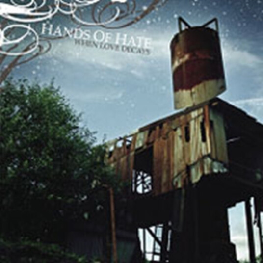 Hands Of Hate When Love Decays CD Hands Of Hate When Love Decays CD