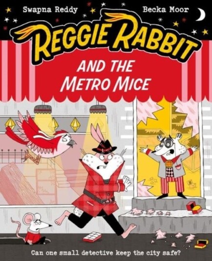 Reggie Rabbit and the Metro Mice Reggie Rabbit and the Metro Mice
