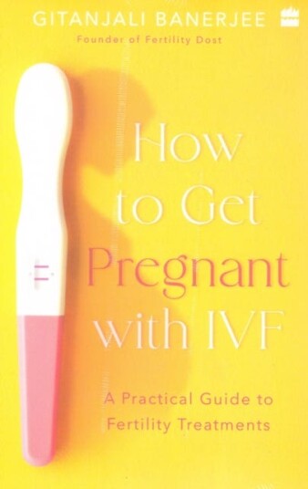 How to Get Pregnant With IVF  A Practical Guide to Fertility Treatments