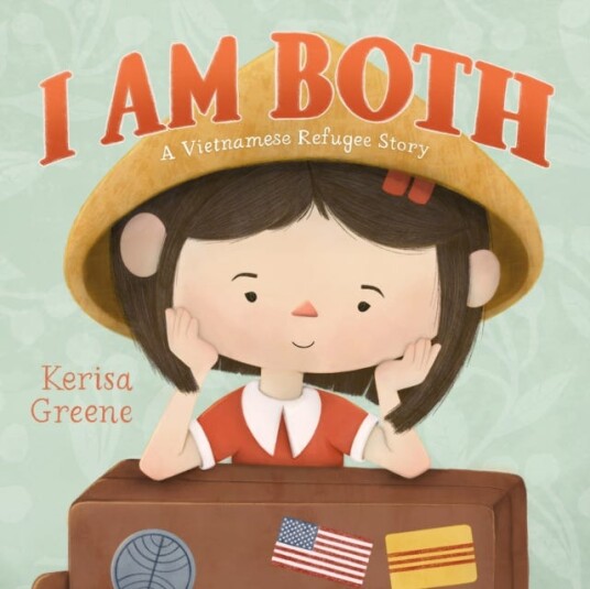 I Am Both A Vietnamese Refugee Story
