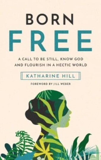 Born Free Av Katharine Hill