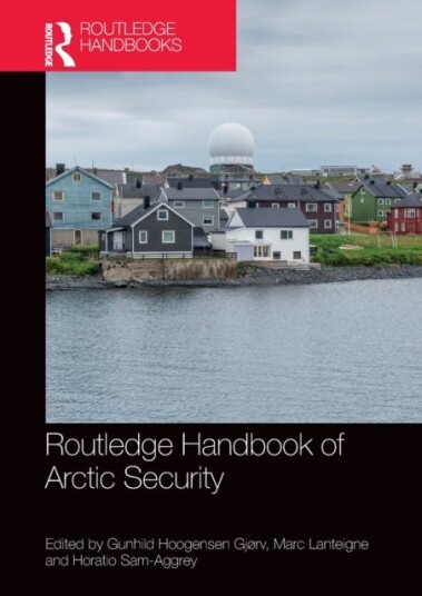 Routledge Handbook Of Arctic Security