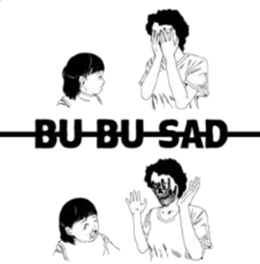 Bu Bu Sad