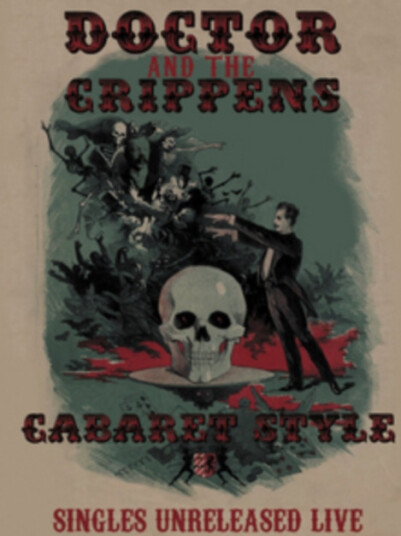Doctor And The Crippens  Cabaret Style  CD