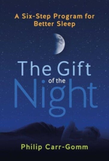 The Gift Of The Night Av Philip Carr-Gomm