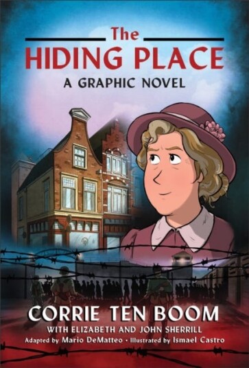 The Hiding Place  A Graphic Novel