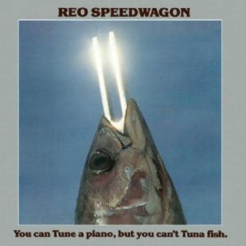 MediaTronixs REO Speedwagon : You Can Tune a Piano, But You Can’t Tuna Fish CD Special Pre-Owned