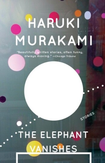 The Elephant Vanishes The Elephant Vanishes