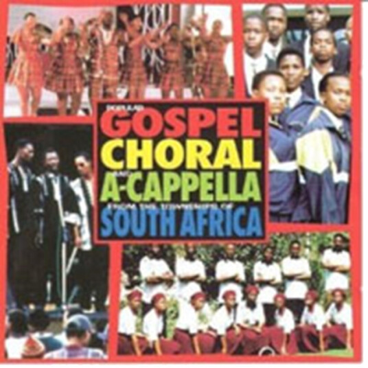 Diverse Artister  Popular Gospel, Choral & ACapella From The Townships Of South Af  CD