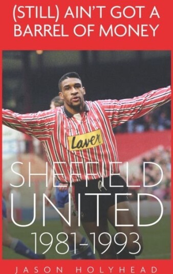 (Still) Ain't Got A Barrel of Money  Sheffield Untied, 19811993