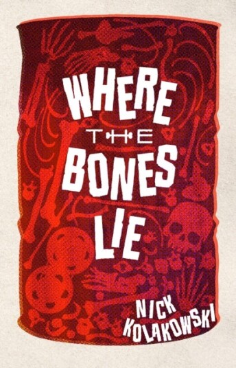 Where the Bones Lie  A Novel