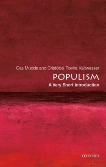 Populism: A Very Short Introduction Av Cas (Associate Professor Of International Affairs Associate Professor Of International Affairs University Of Ge
