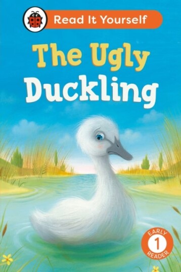 The Ugly Ducklin Read It Yourself - Level 1 Early Reader The Ugly Ducklin Read It Yourself - Level 1 Early Reader